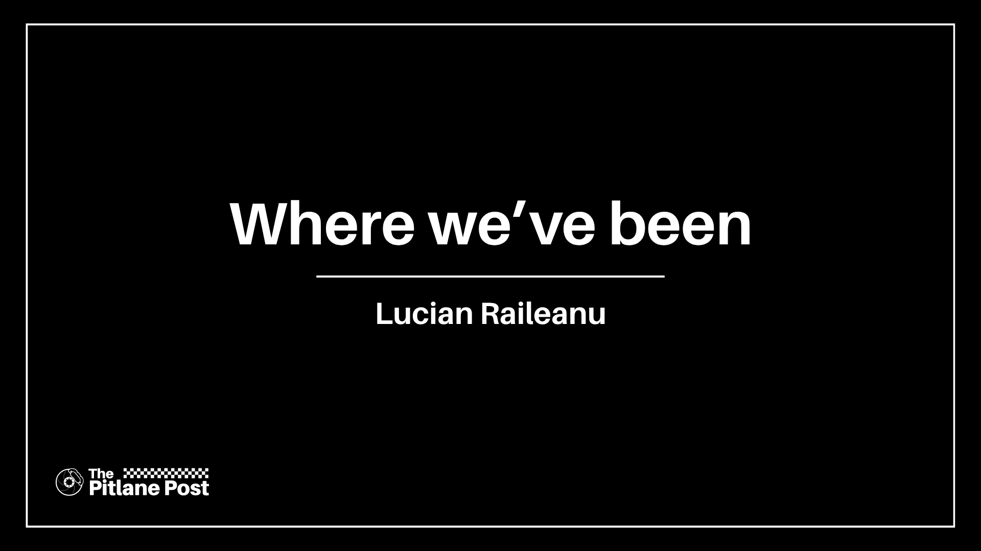 Where we've been